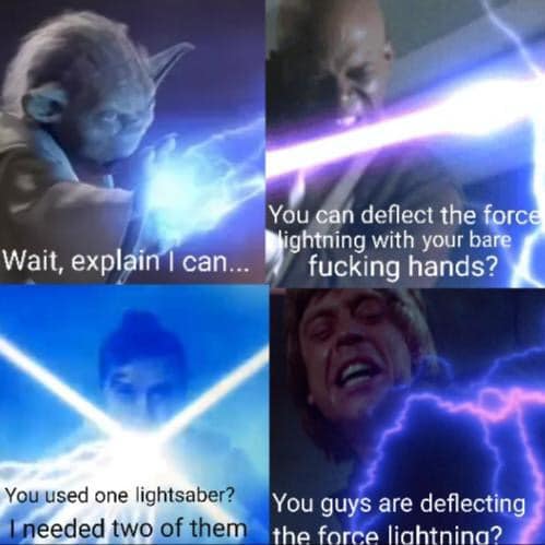 This meme is a humorous take on a famous Star Wars quote. The image shows a screenshot of a character (Yoda) from the Star Wars franchise, with the text "I find your lack of faith disturbing" replaced with "I find your lack of lightsaber skills disturbing". The meme is a play on words, using a quote from the original Star Wars film to poke fun at a character's inability to use a lightsaber effectively.